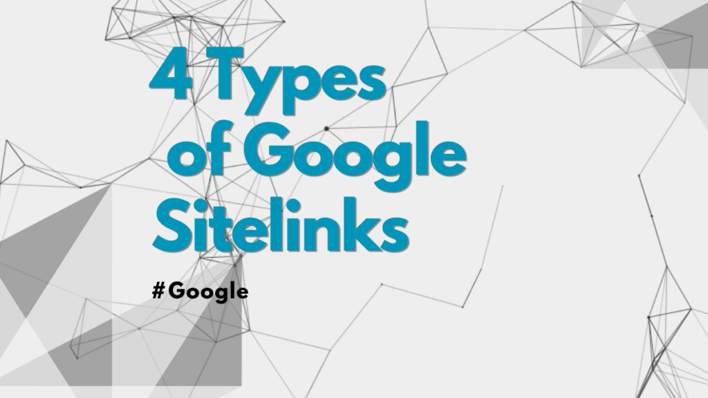 4 types of google sitelinks