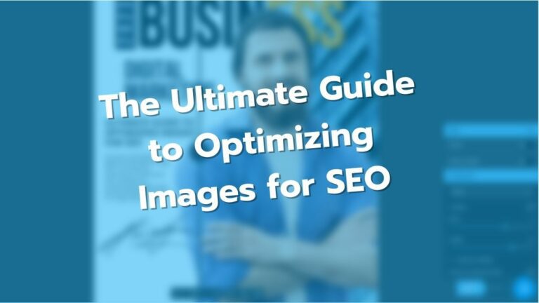 the 2023 ultimate guide to optimizing images for seo