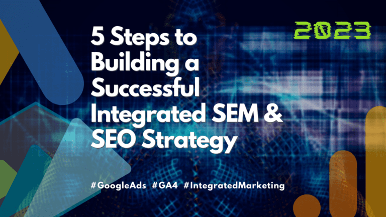 5 steps to building a successful integrated sem & seo strategy