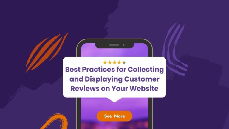 best practices for collecting and displaying customer reviews