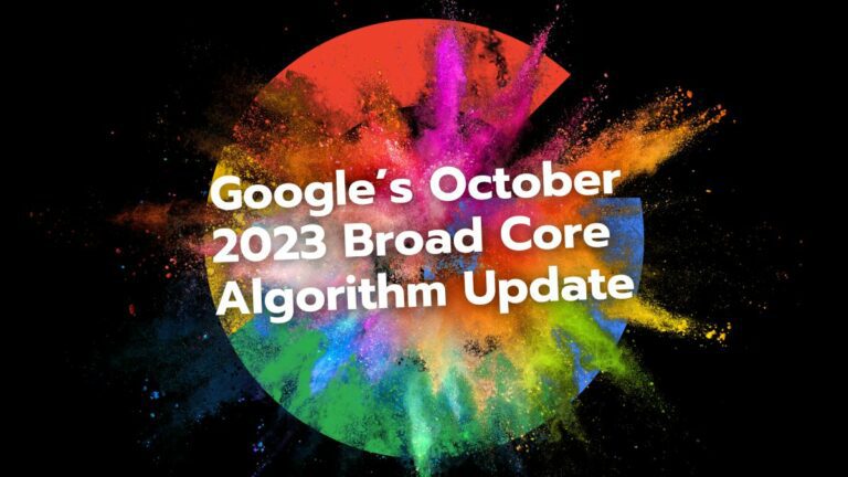 google’s october 2023 broad core update