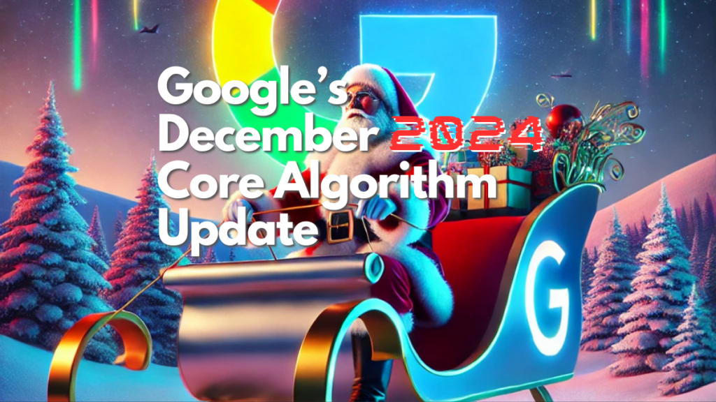 google december 2024 core algorithm update